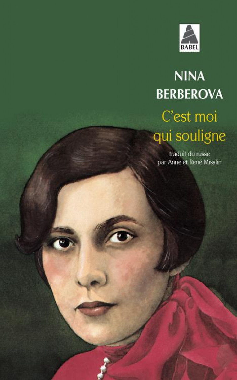 C'EST MOI QUI SOULIGNE - BERBEROVA  NINA - ACTES SUD