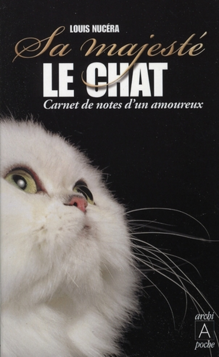 SA MAJESTE LE CHAT - NUCERA  LOUIS - ARCHIPEL