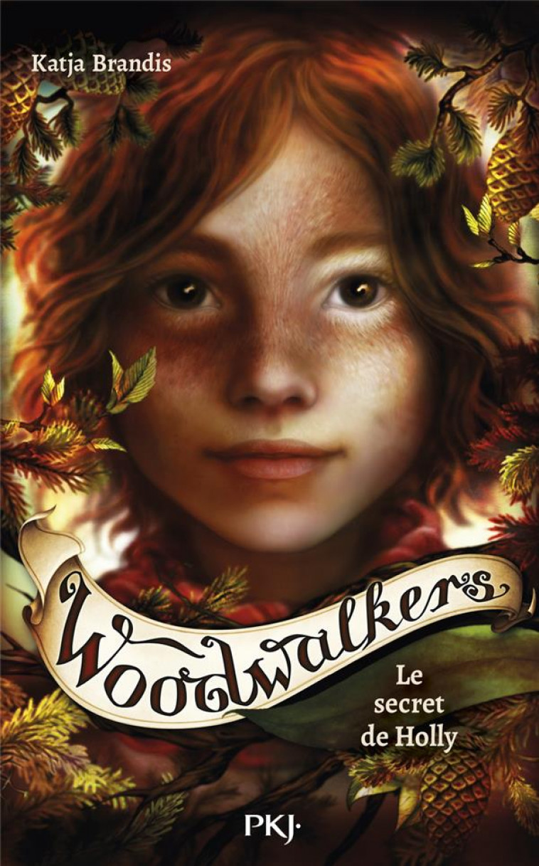 WOODWALKERS TOME 3 : LE SECRET DE HOLLY - BRANDIS  KATJA - POCKET