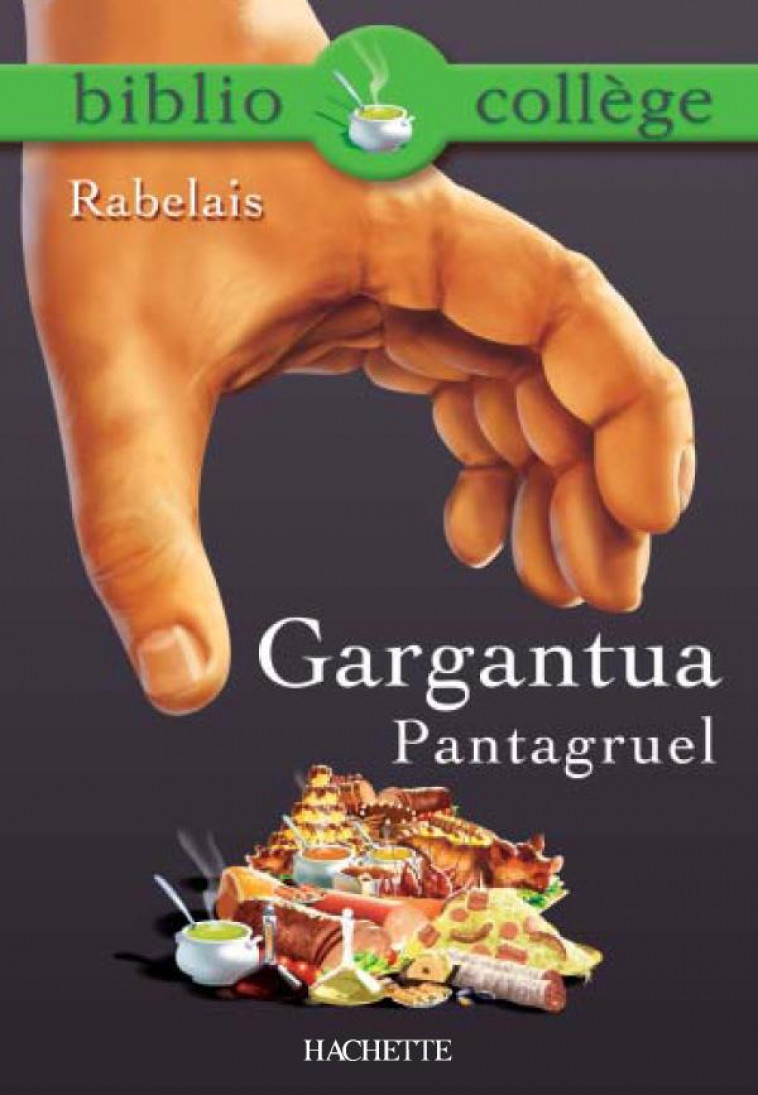 BIBLIOCOLLEGE - GARGANTUA / PANTAGRUEL, FRANCOIS RABELAIS - RABELAIS FRANCOIS - HACHETTE