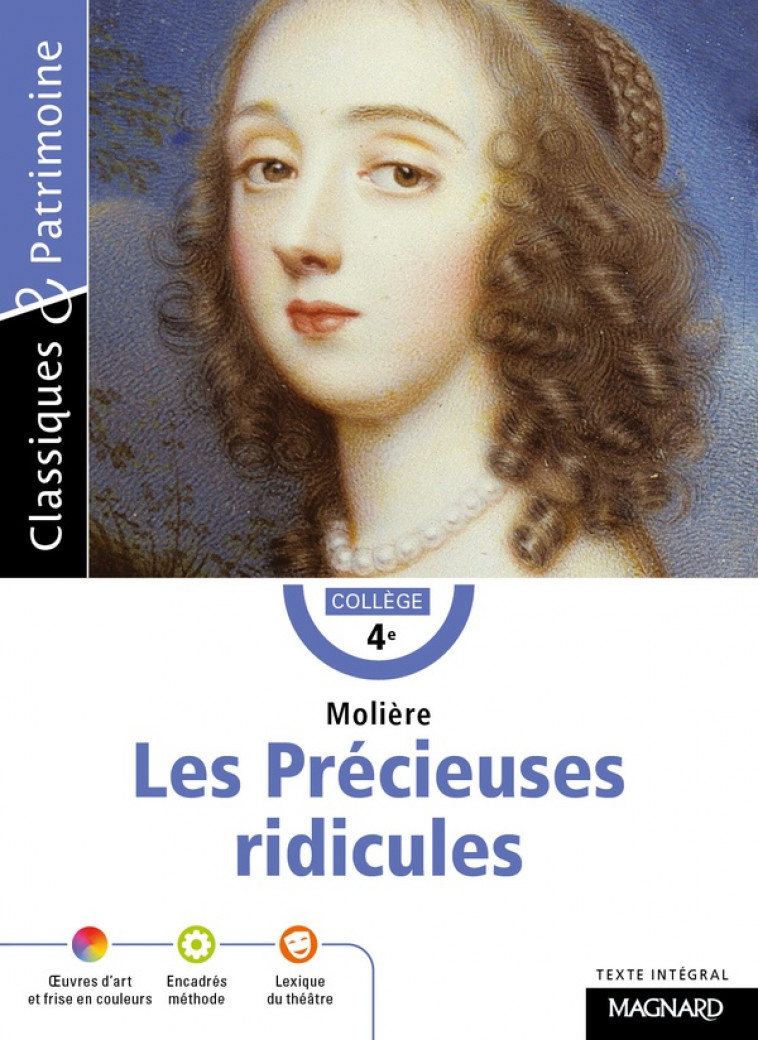 LES PRECIEUSES RIDICULES DE MOLIERE - CLASSIQUES ET PATRIMOINE - MOLIERE/SERRES - MAGNARD