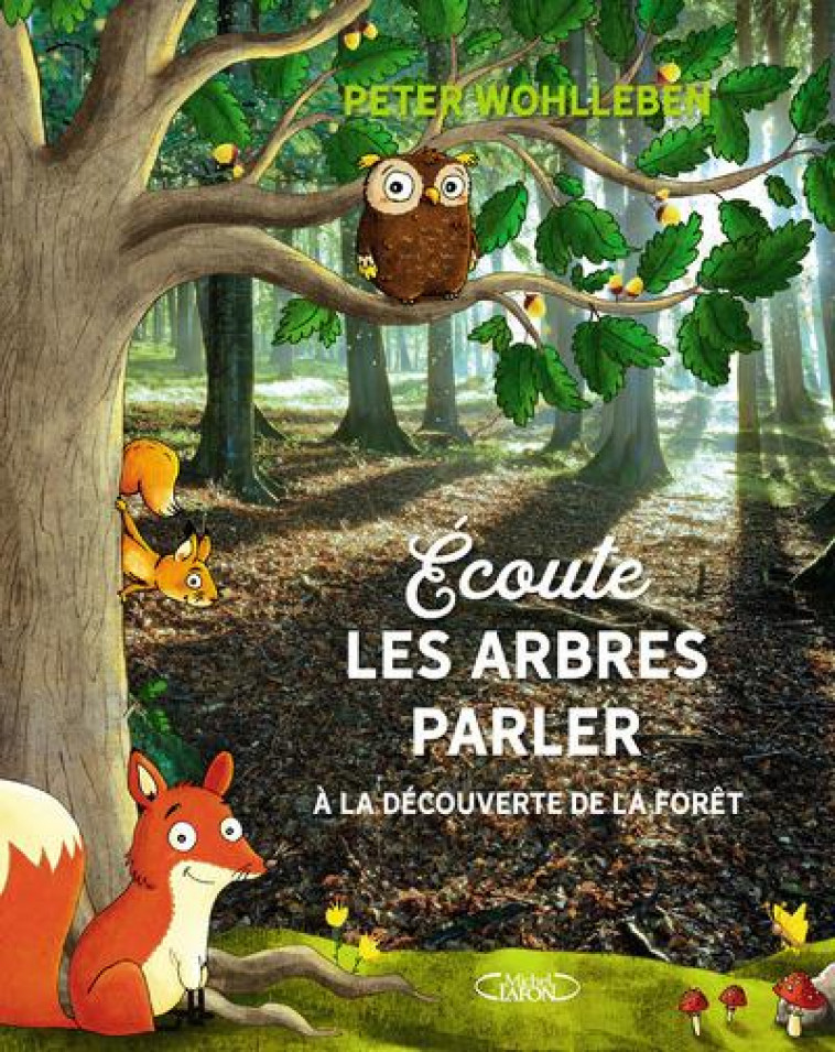 ECOUTE LES ARBRES PARLER - WOHLLEBEN PETER - M. Lafon