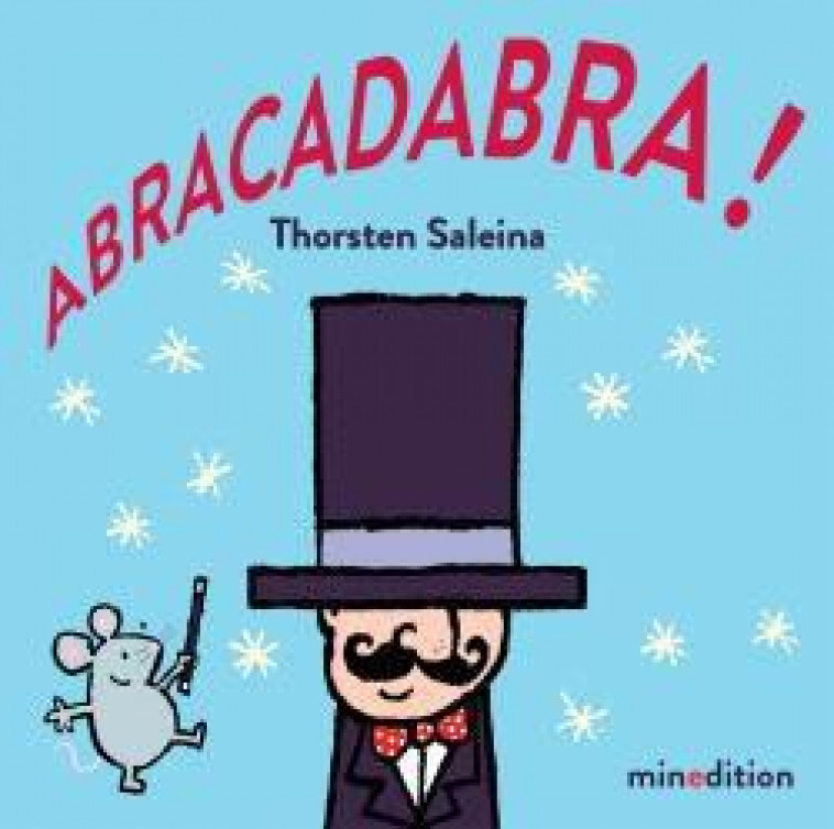 ABRACADABRA ! - SALEINA THORSTEN - MINEDITION
