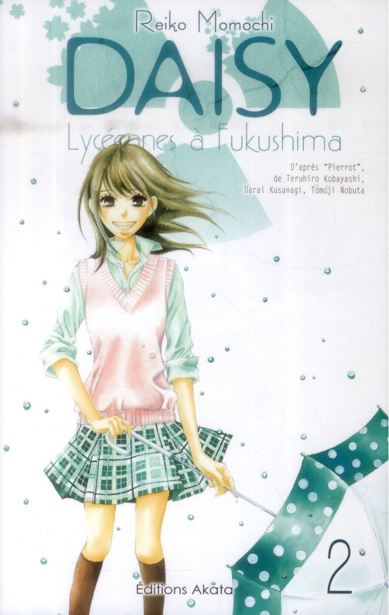 DAISY, LYCEENNES A FUKUSHIMA - TOME 2 - VOL02 - MOMOCHI REIKO - Editions Akata