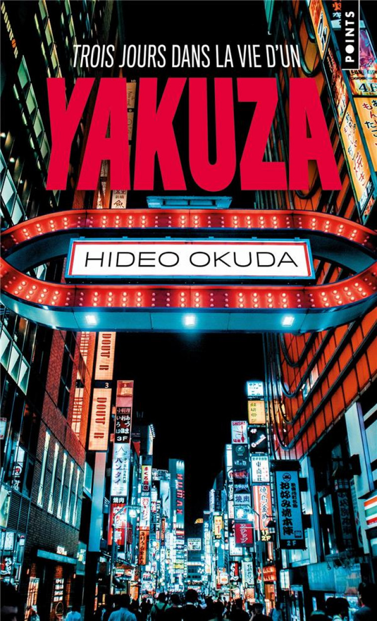 TROIS JOURS DANS LA VIE D-UN YAKUZA - OKUDA HIDEO - POINTS
