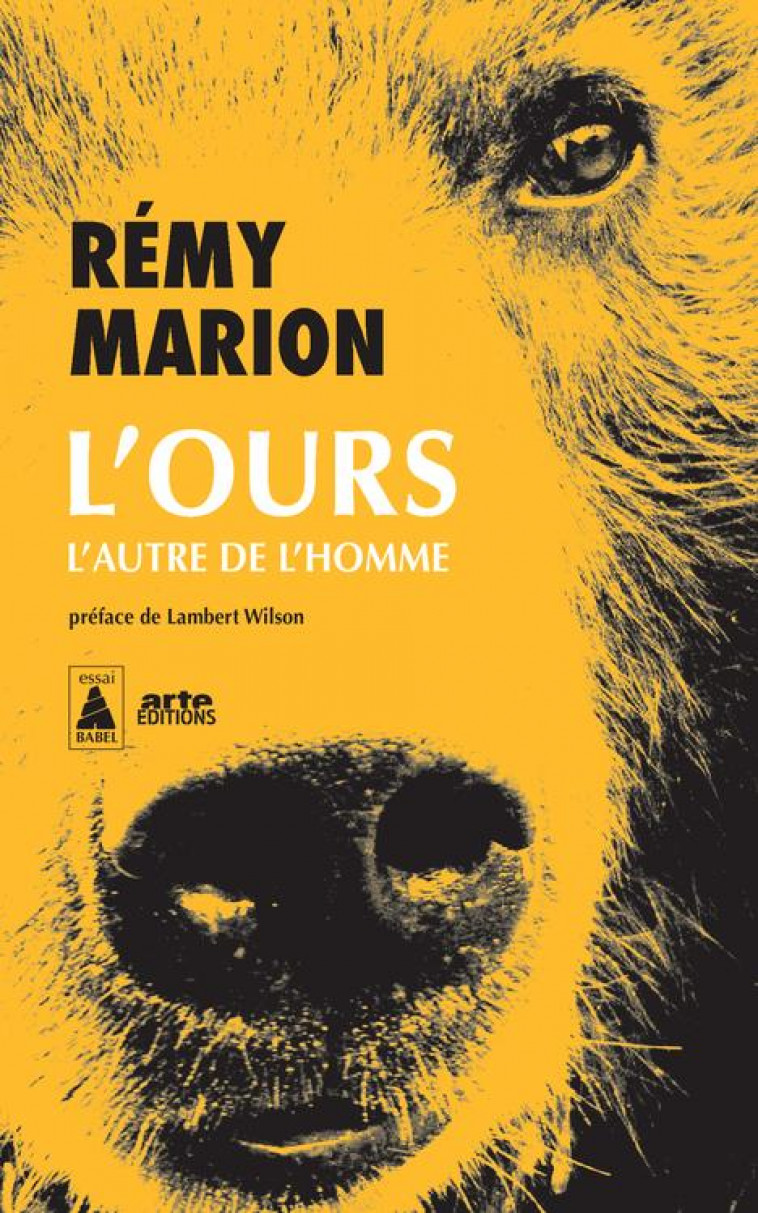 L-OURS - L-AUTRE DE L-HOMME - ILLUSTRATIONS, NOIR ET BLANC - MARION/WILSON - ACTES SUD