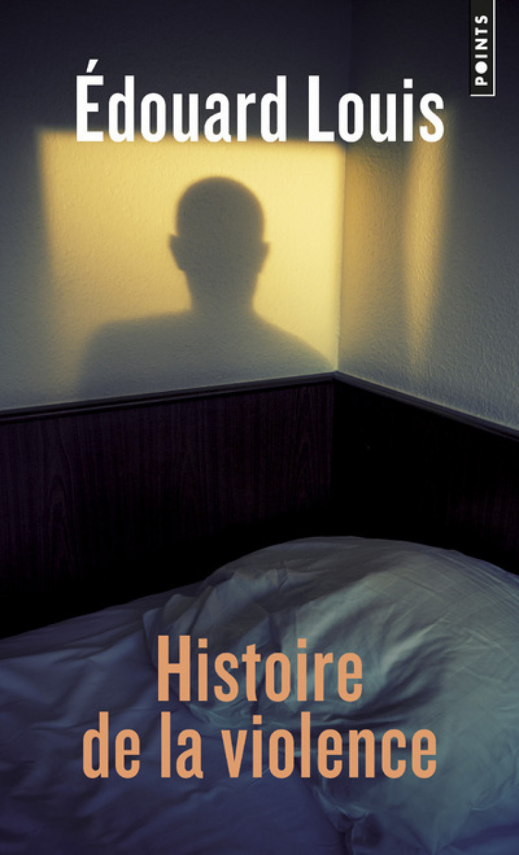 Histoire de la violence - Louis Édouard - POINTS