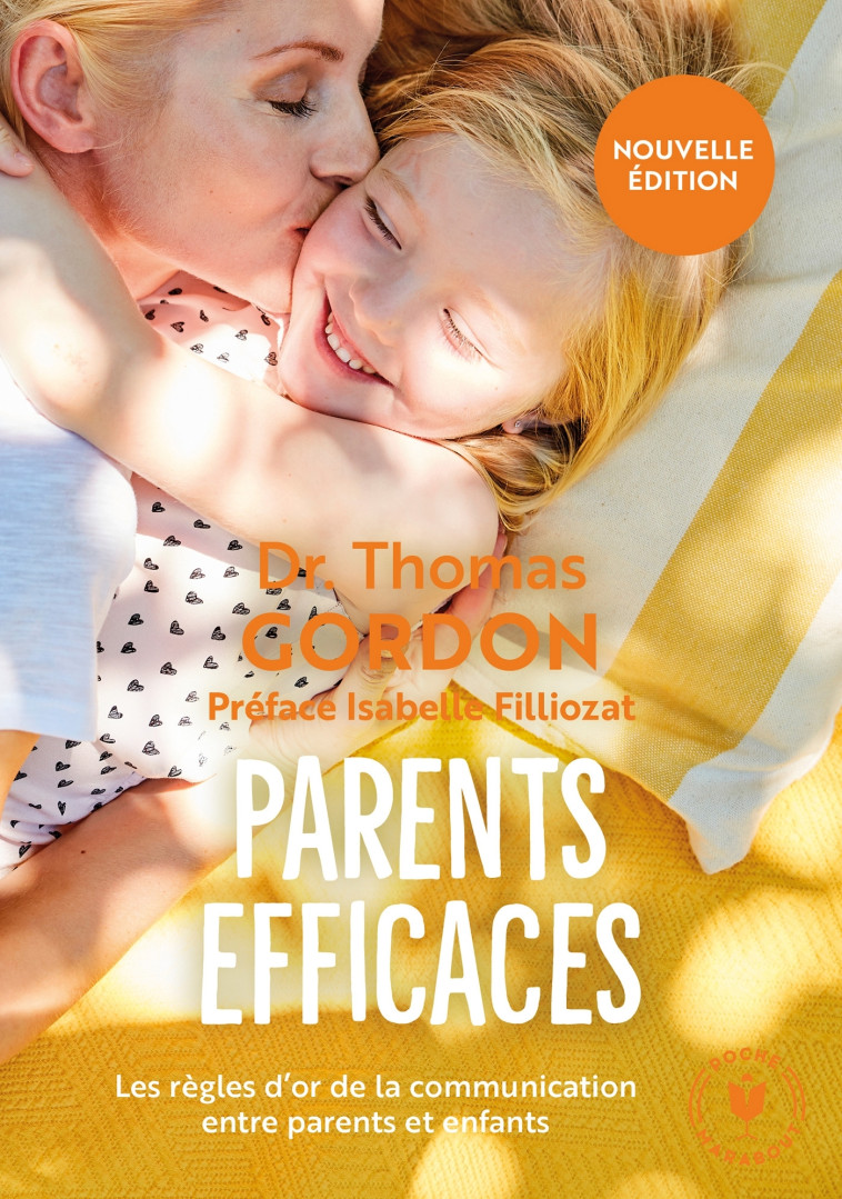 Parents efficaces - Nouvelle édition - Gordon Thomas - MARABOUT