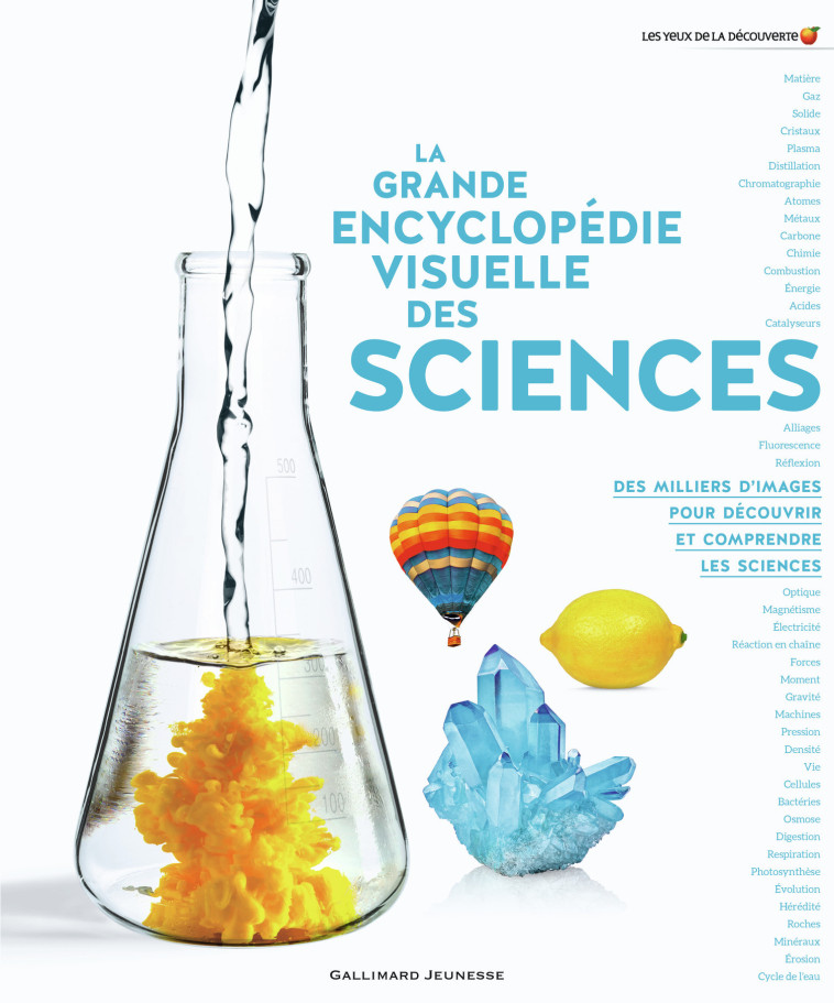 La grande encyclopédie visuelle des sciences - Collectif , Porlier Bruno, Viennot Bérengère, Sastre Peggy - GALLIMARD JEUNE