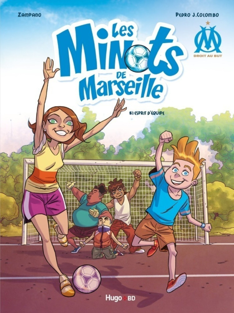 Les minots de Marseille - tome 1 Esprit d'équipe - Colombo Pedro J., Zampano Zampano - HUGO BD