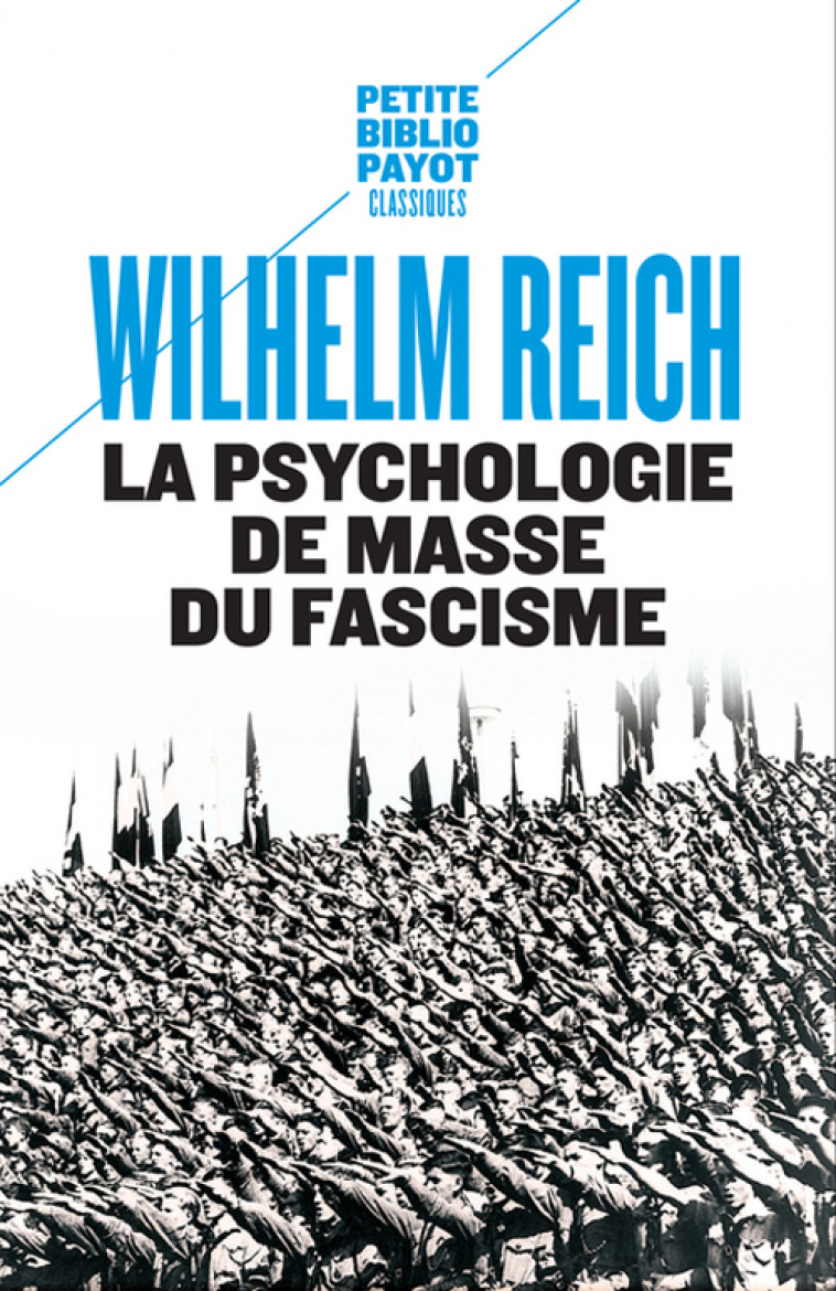 La Psychologie de masse du fascisme - Reich Wilhelm - PAYOT