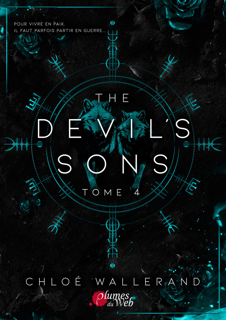 THE DEVIL'S SONS : TOME 4 - WALLERAND CHLOE  - PLUMES DU WEB