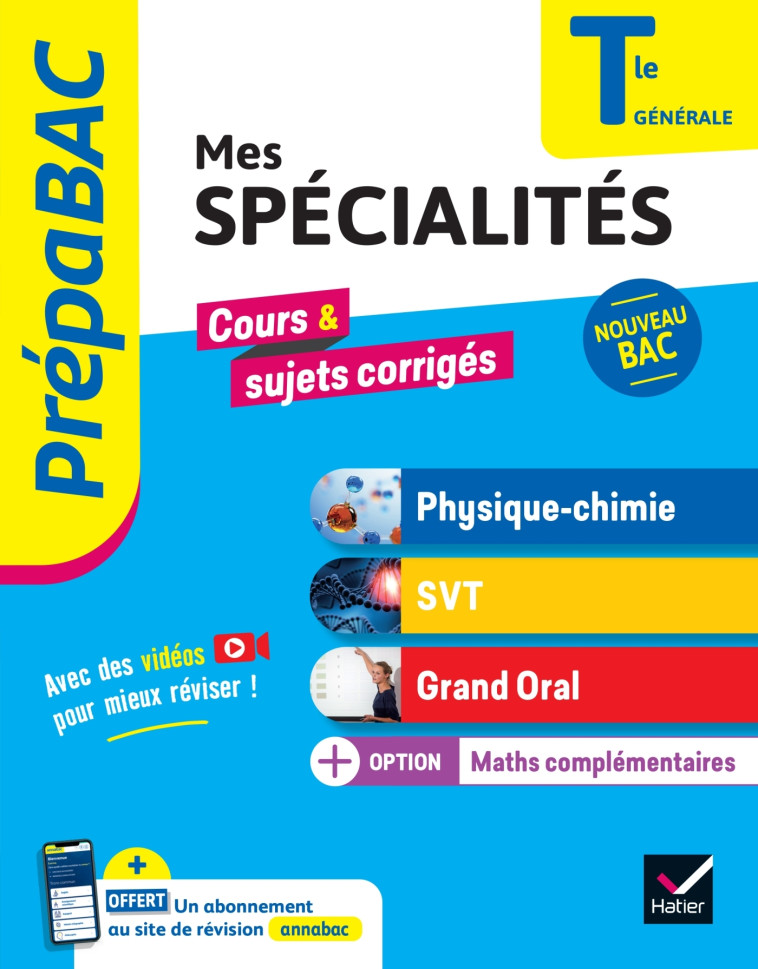 Prépabac Mes spécialités Physique-chimie SVT Grand oral Maths complémentaires Tle générale Bac 2025 - Benguigui Nathalie, Le Nost Anne, Mulard Hervé, Roumier Delphine, Vah Bruno, Brossard Patrice, Carrasco Joël, Cormerais Gaëlle, Langlois Eric, Royer Jacq