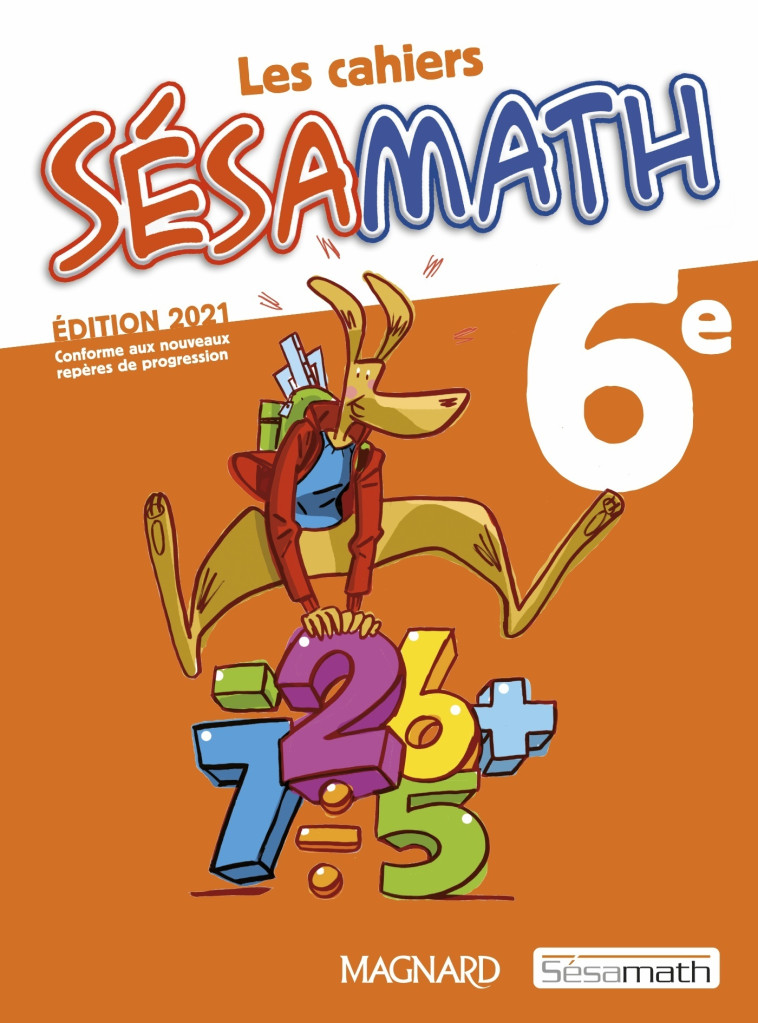 Sésamath 6e (2021) - Cahier élève - Association Sesamath  - MAGNARD