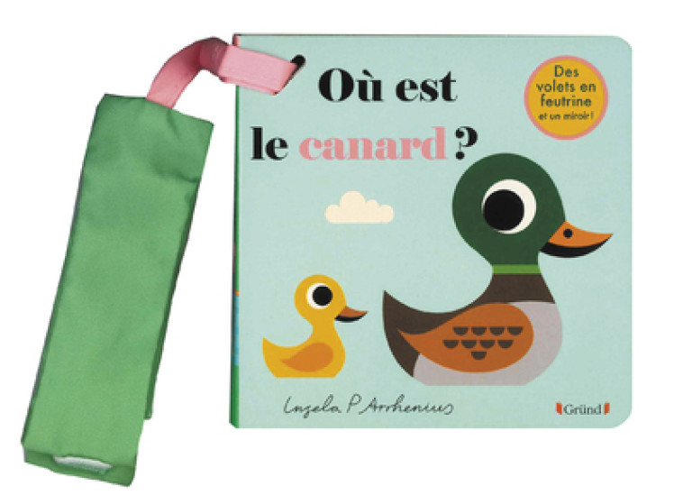 Livre poussette - Où est le canard ? - Arrhenius Ingela P. - GRUND