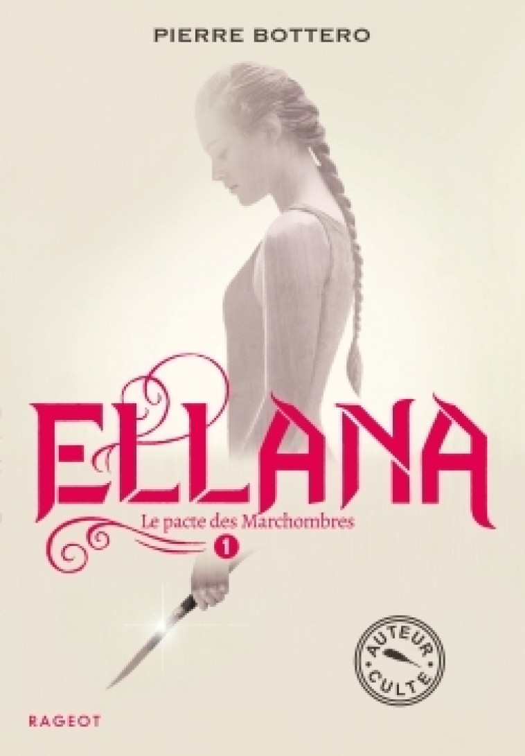 Ellana - Le pacte des Marchombres - Bottero Pierre - RAGEOT