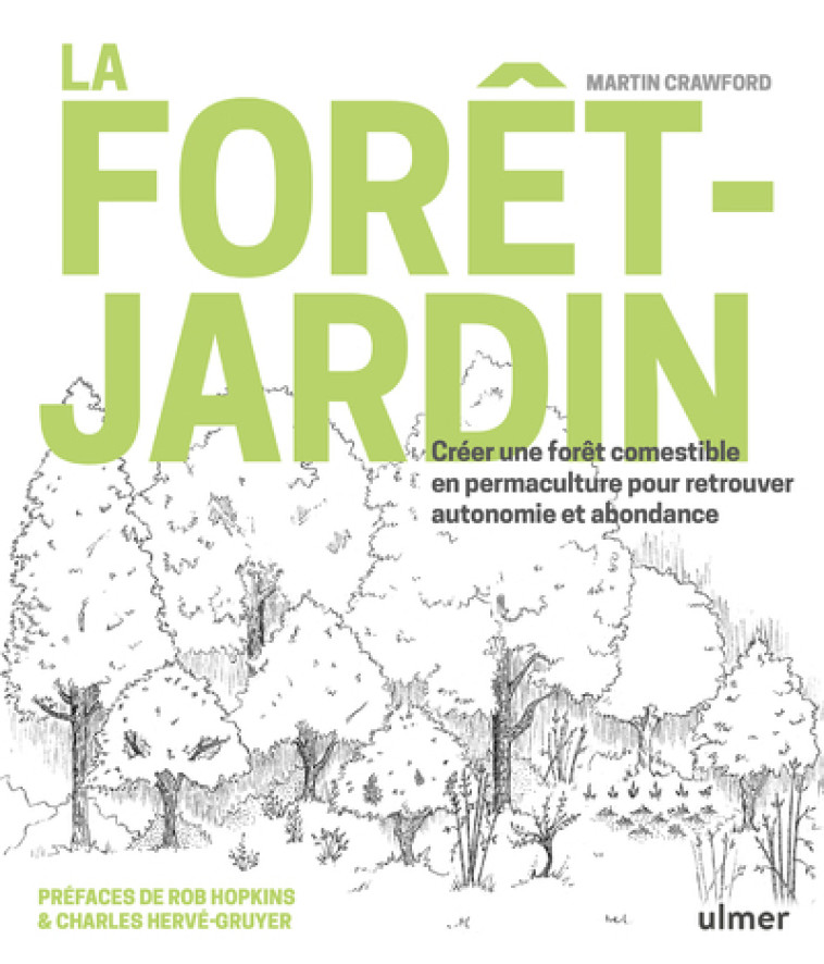 La forêt-jardin - Crawford Martin, Hopkins Rob, Hervé-Gruyer Charles - ULMER