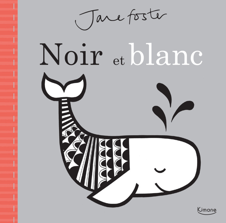 NOIR ET BLANC (COLL. JANE FOSTER) - NE - Foster Jane - KIMANE