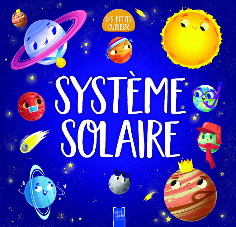 Système solaire - Les petits curieux - XXX - YOYO