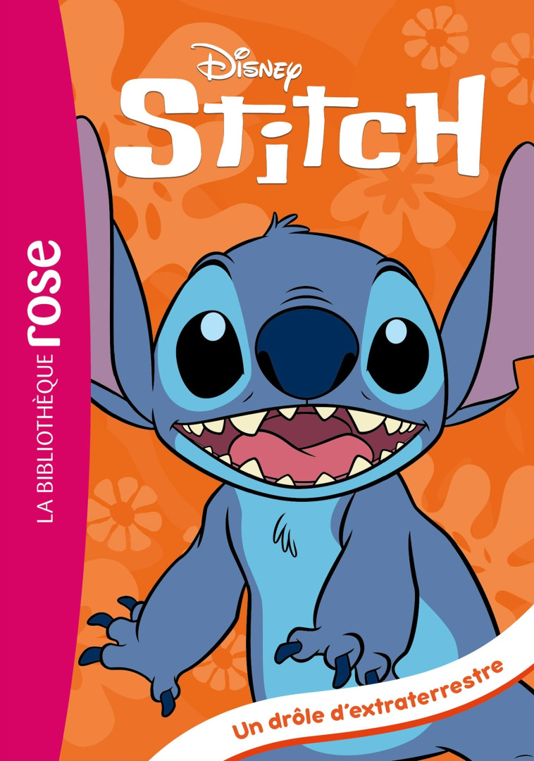 Stitch  ! 01 - Un drôle d'extraterrestre - Disney Disney, DISNEY  - HACHETTE JEUN.