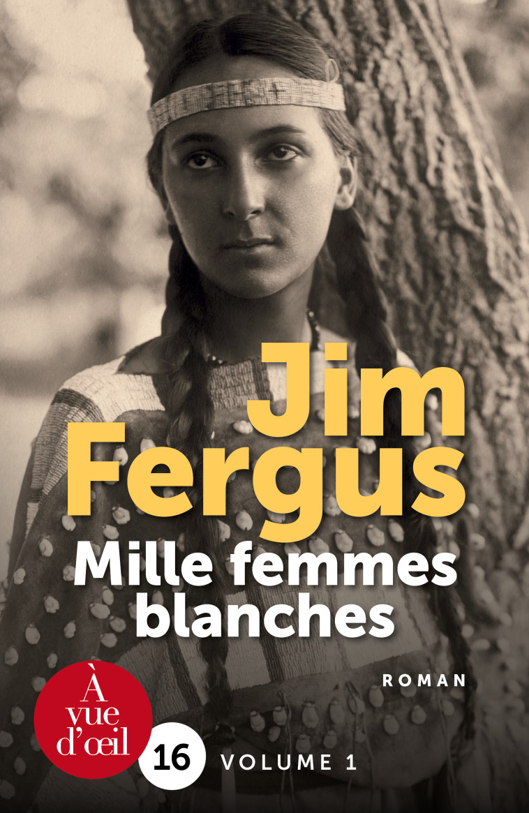 MILLE FEMMES BLANCHES - 2 VOLUMES - Fergus Jim - A VUE D OEIL