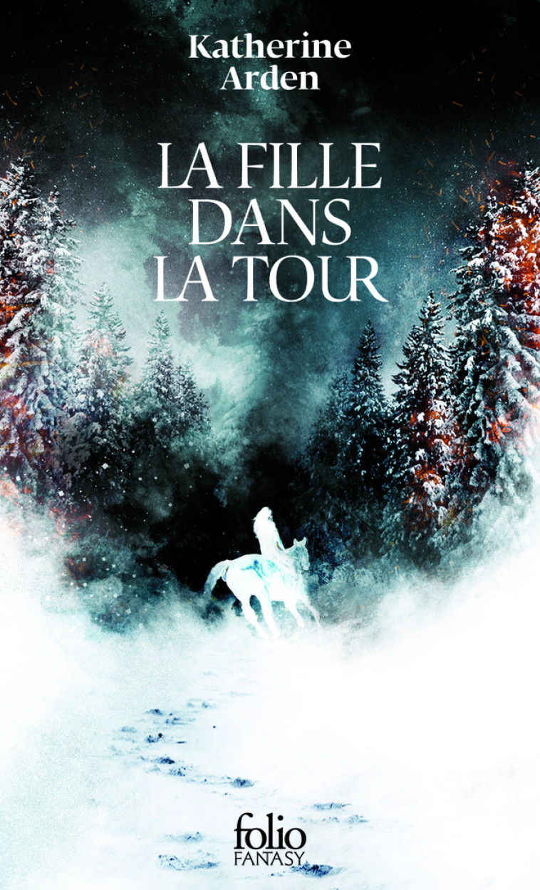 La fille dans la Tour - KATHERINE ARDEN , Arden Katherine, Collin Jacques - FOLIO