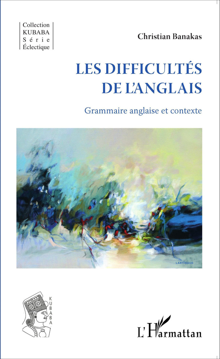 Les difficultés de l'anglais - Banakas Christian - L'HARMATTAN