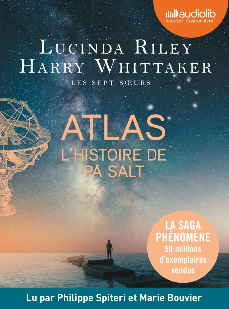 Atlas, l'histoire de Pa Salt - Les Sept Soeurs, tome 8 - Riley Lucinda, Whittaker Harry, Spiteri Philippe, Bouvier Marie, de La Rochefoucauld Marie-Axelle - AUDIOLIB