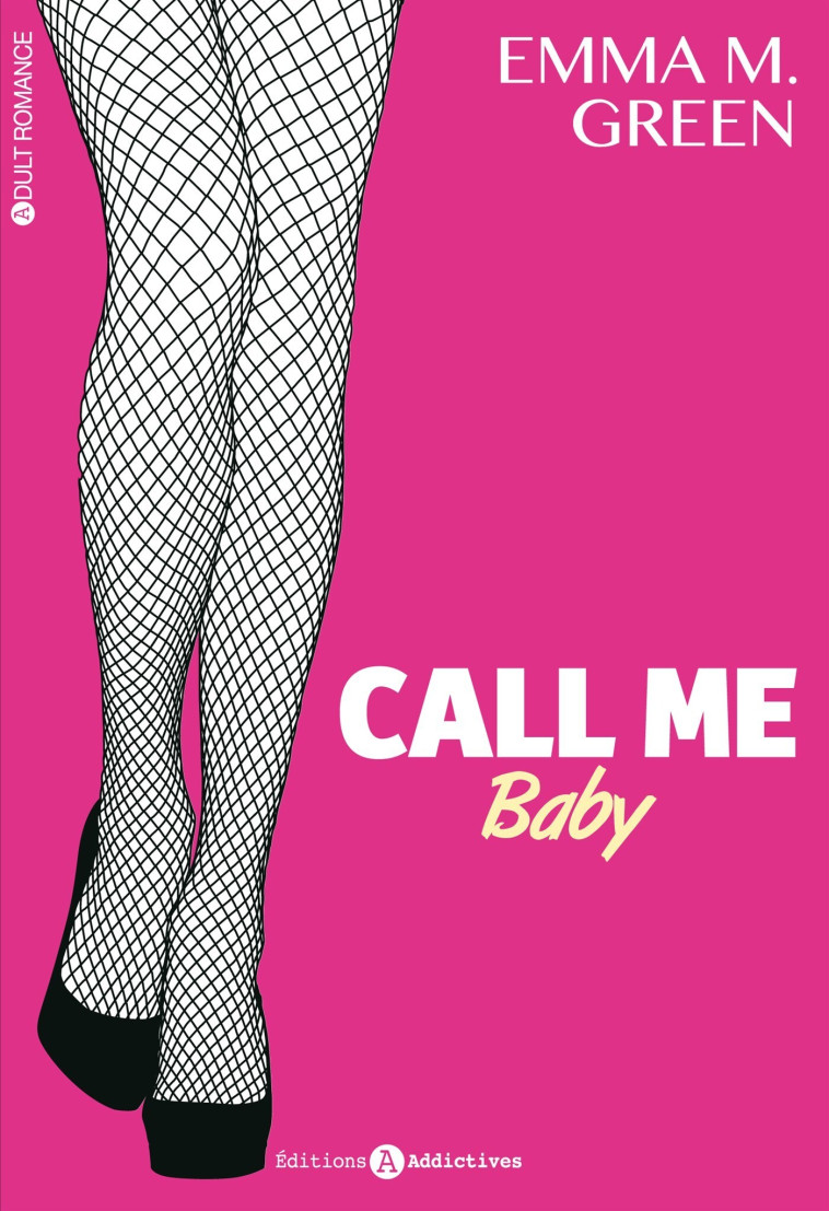 CALL ME BABY VOL 1 - Green Emma M. - ADDICTIVES