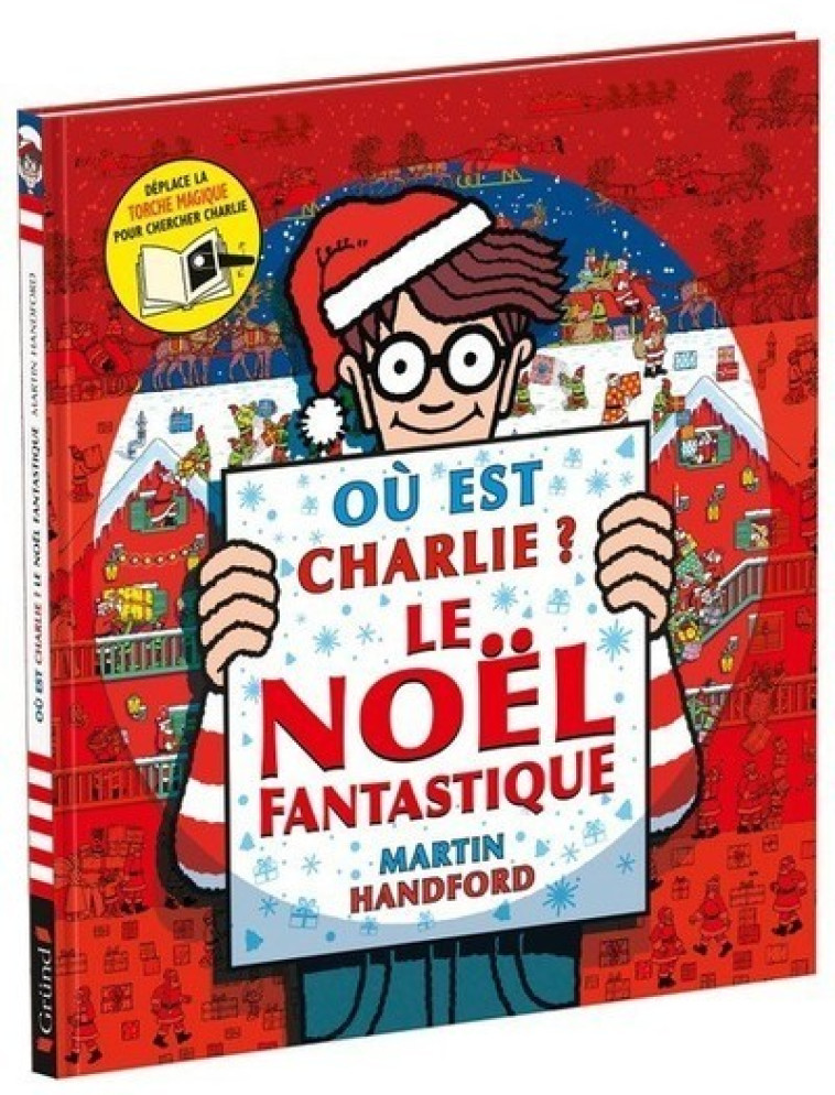 Où est Charlie ? Le Noël fantastique - Handford Martin - GRUND