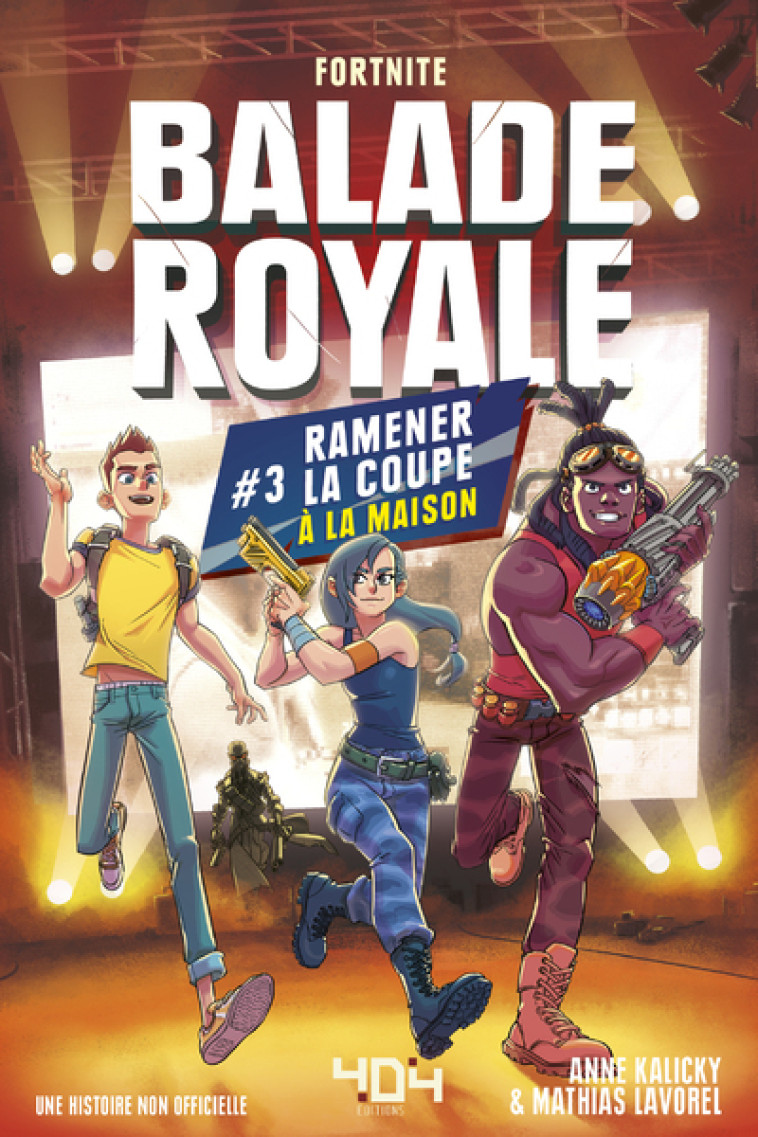 Balade royale - tome 3 Ramener la coup à la maison - Lavorel Mathias, Kalicky Anne - 404 EDITIONS