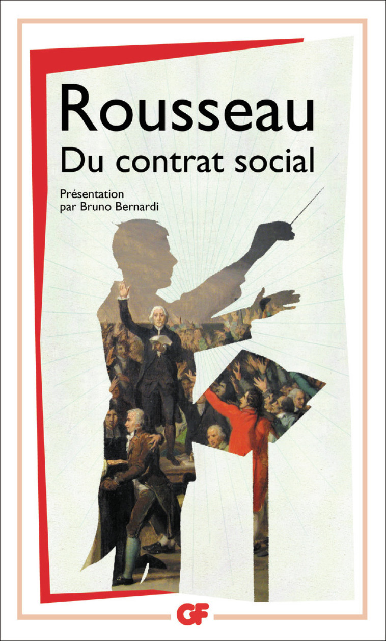 Du contrat social - Rousseau Jean-Jacques, Bernardi Bruno - FLAMMARION