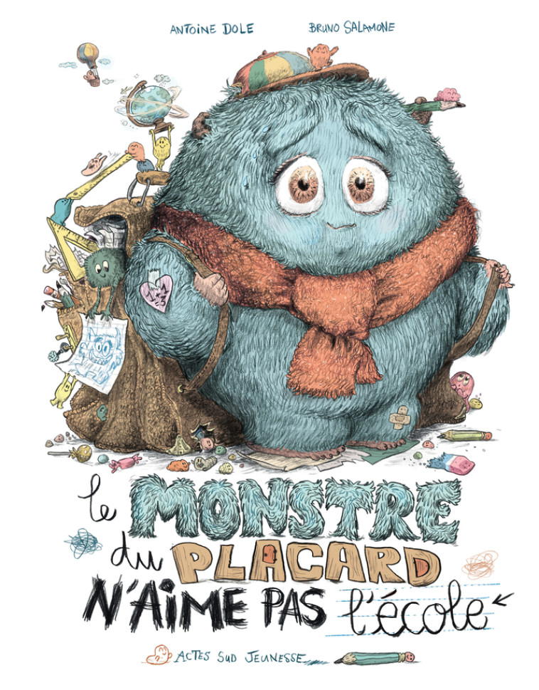 LE MONSTRE DU PLACARD N-AIME PAS L-ECOLE - DOLE/SALAMONE - ACTES SUD