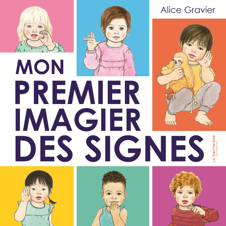 Mon premier imagier des signes - Gravier Alice - MARTINIERE J