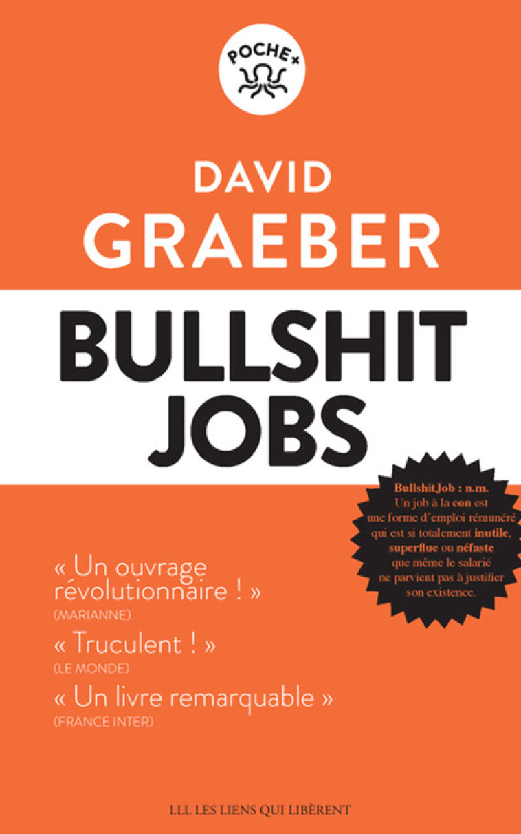 Bullshit  jobs - Graeber David, Roy Elise - LIENS LIBERENT