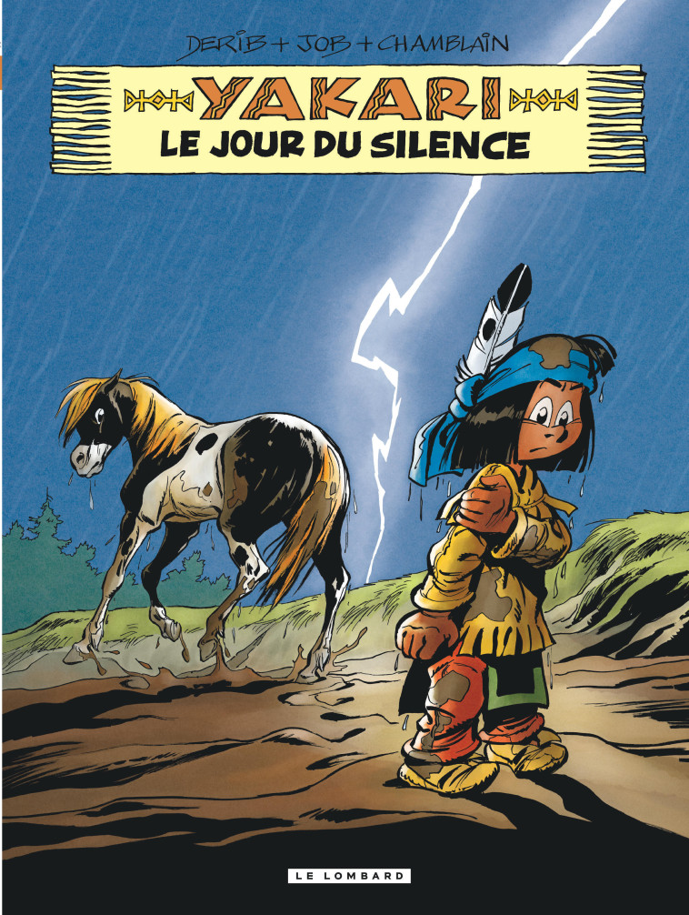 Yakari - Tome 39 - Le Jour du silence - DERIB DERIB, Chamblain Joris Chamblain Joris, DERIB , CHAMBLAIN JORIS  - LOMBARD