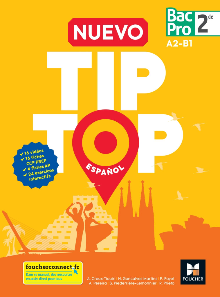 NUEVO TIP TOP Español 2de BAC PRO - Éd. 2018 - Manuel élève - Creux-Tiouiri Anissa, Bravo Antonia, Piederrière-Lemonnier Sandrine, Prieto Ricardo, Goncalvès Martins Hélène, Fayet Pascaline - FOUCHER