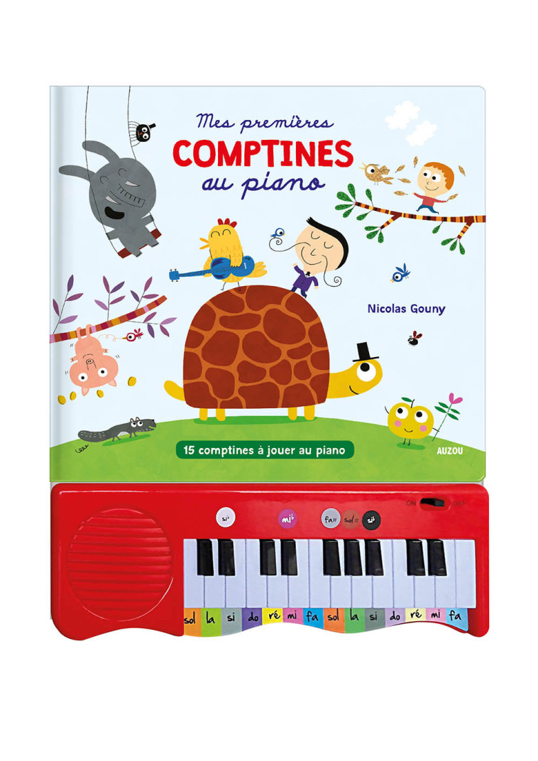 MON LIVRE PIANO - MES PREMIÈRES COMPTINES AU PIANO - Gouny Nicolas - AUZOU