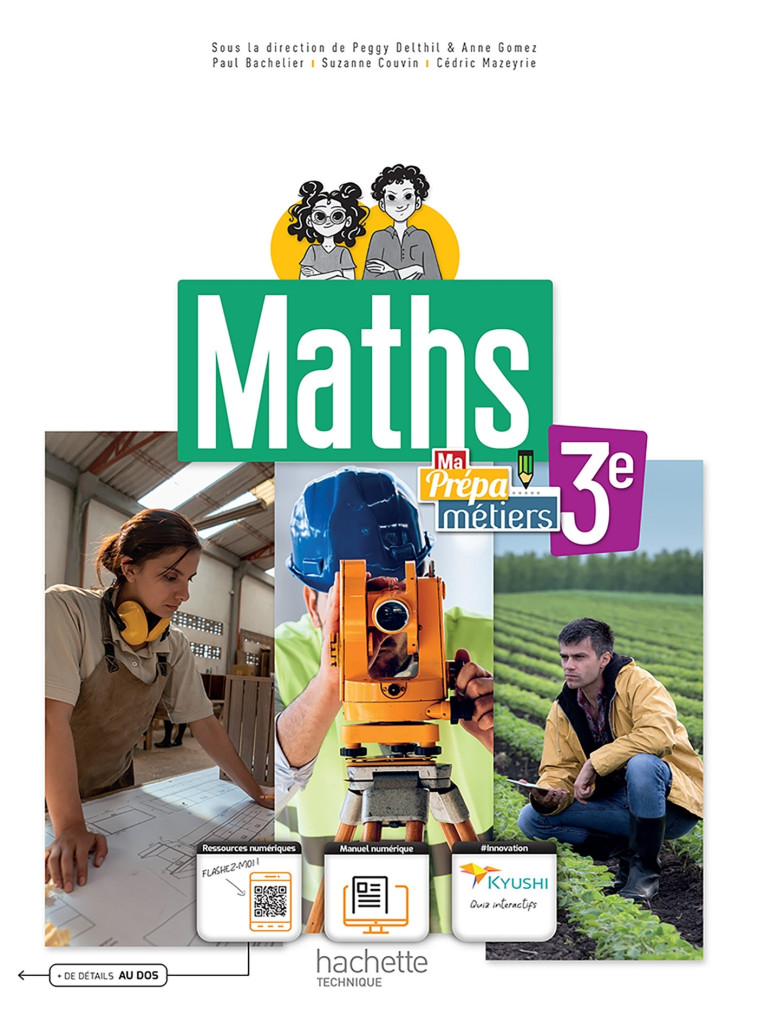 Mathématiques 3e Prépa-métiers - Livre élève - éd. 2022 - Delthil Peggy, Gomez Anne, Bachelier Paul, Couvin Suzanne, Mazeyrie Cédric - HACHETTE EDUC