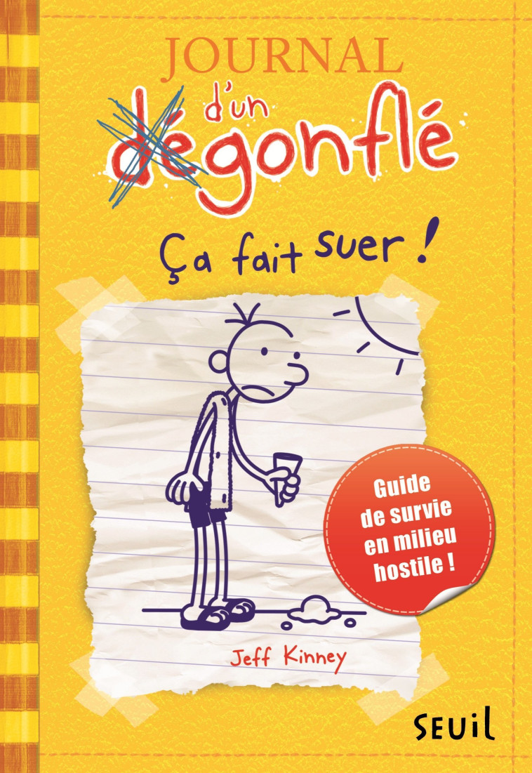 JOURNAL D-UN DEGONFLE - TOME 4 - CA FAIT SUER ! - JOURNAL D-UN DEGONFLE, TOME 4 - KINNEY JEFF - SEUIL JEUNESSE