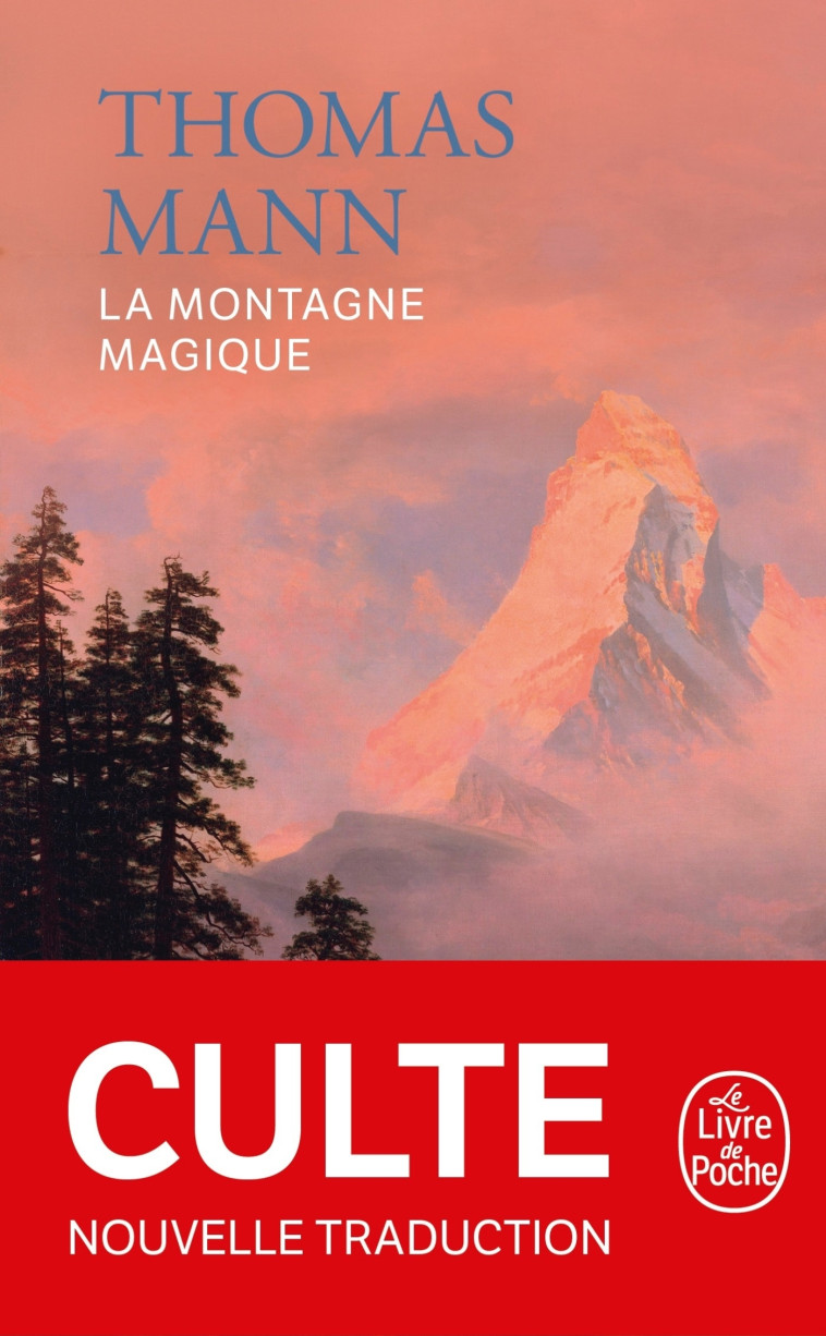 La Montagne magique (Nouvelle traduction) - Mann Thomas - LGF