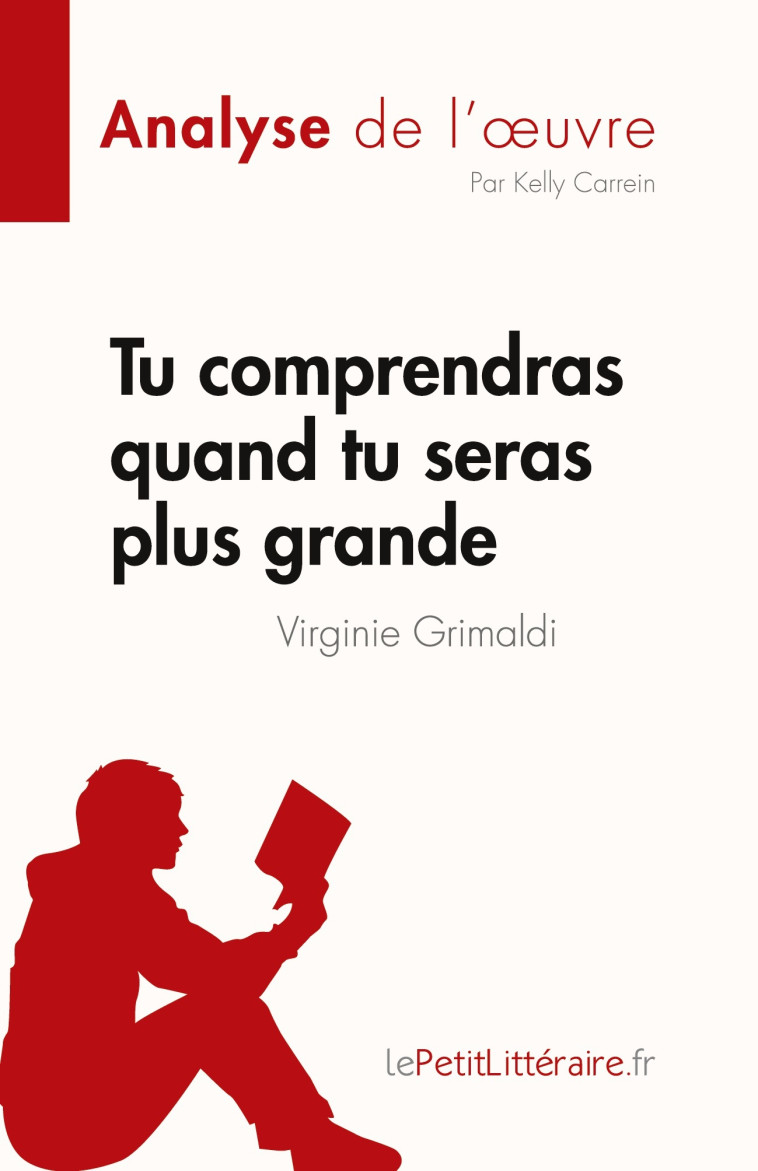 Tu comprendras quand tu seras plus grande de Virginie Grimaldi (Analyse de l'oeuvre) - Kelly Carrein  - LEPETITLITTERAI