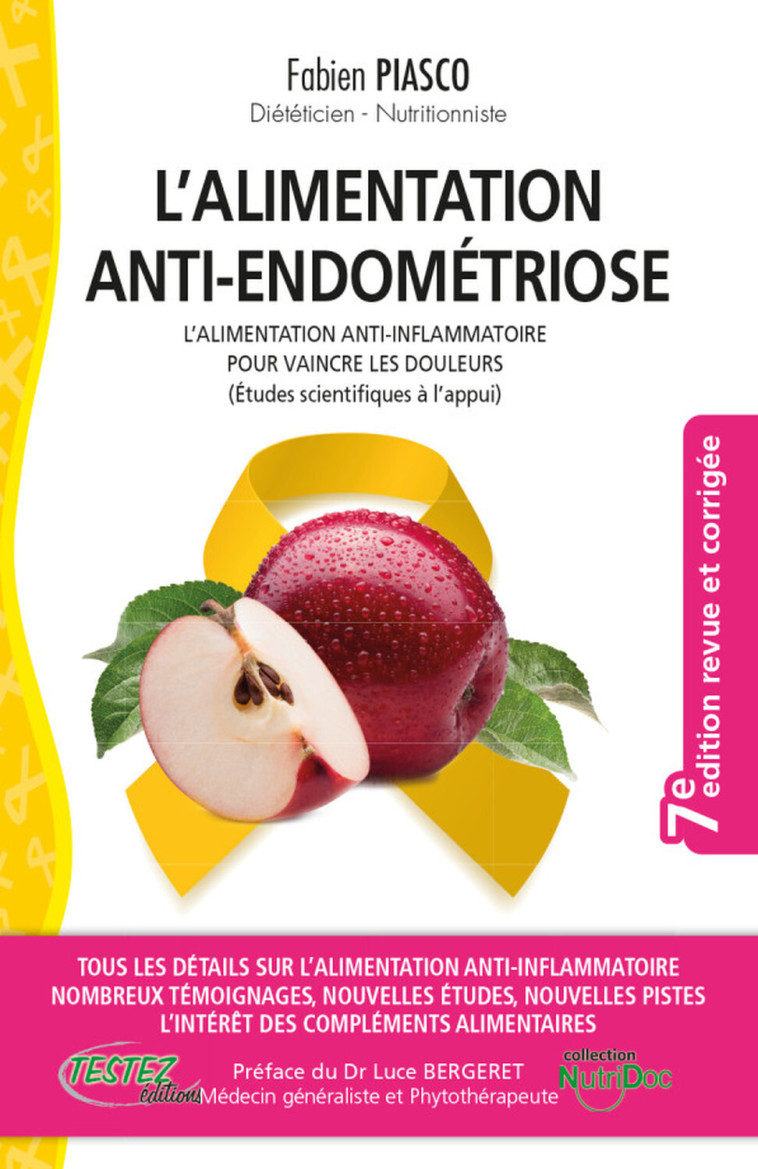 L'alimentation anti-endométriose - L'alimentation anti-inflammatoire pour vaincre les douleurs (études scientifiques à l'appui) - Piasco Fabien - M PIETTEUR