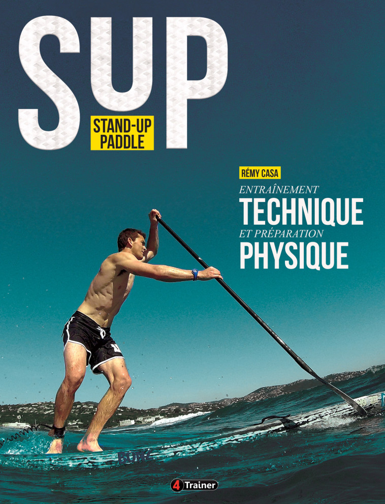 Sup stand-up paddle - Casa Remy - 4 TRAINER