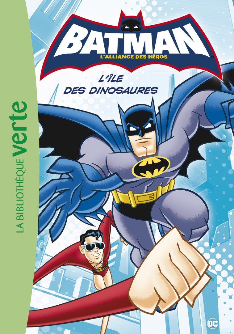 Batman 01 - L'île des dinosaures -   - HACHETTE JEUN.