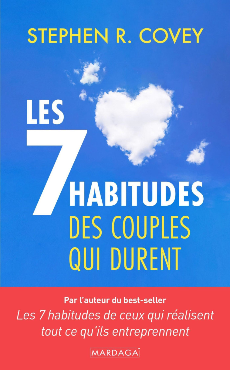 Les 7 habitudes des couples qui durent - Stephen R. Covey, Anne Confuron - MARDAGA PIERRE