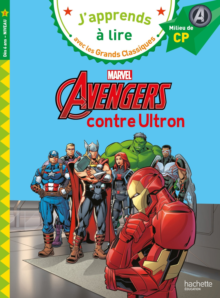 Disney - Marvel - Avengers contre Ultron, CP Niveau 2 - Isabelle Albertin - HACHETTE EDUC