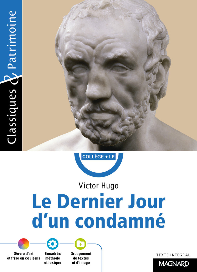 Le Dernier Jour d'un condamné - Classiques et Patrimoine - Josiane Grinfas, Victor Hugo - MAGNARD