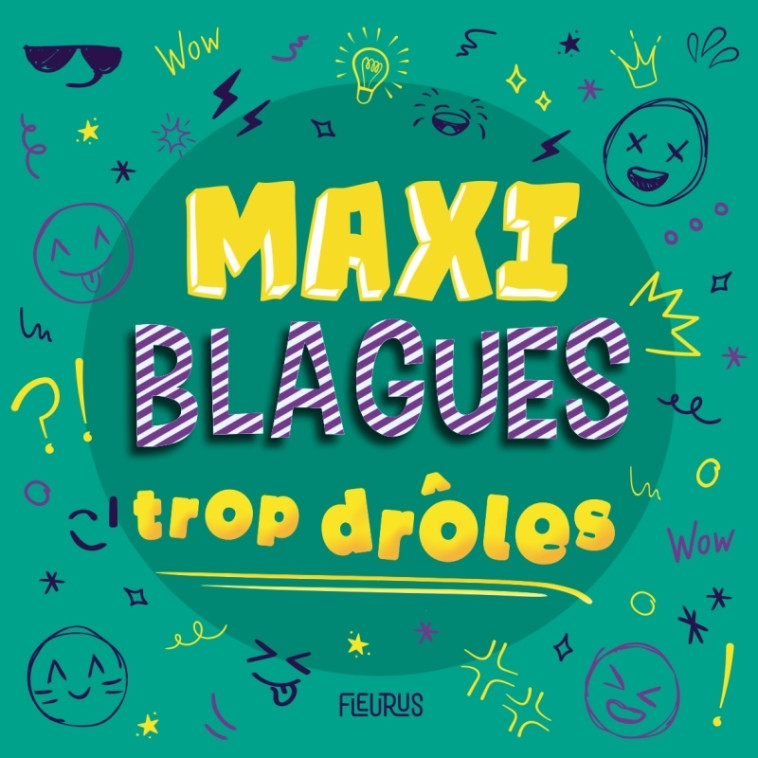 Maxi blagues trop drôles - XXX - FLEURUS