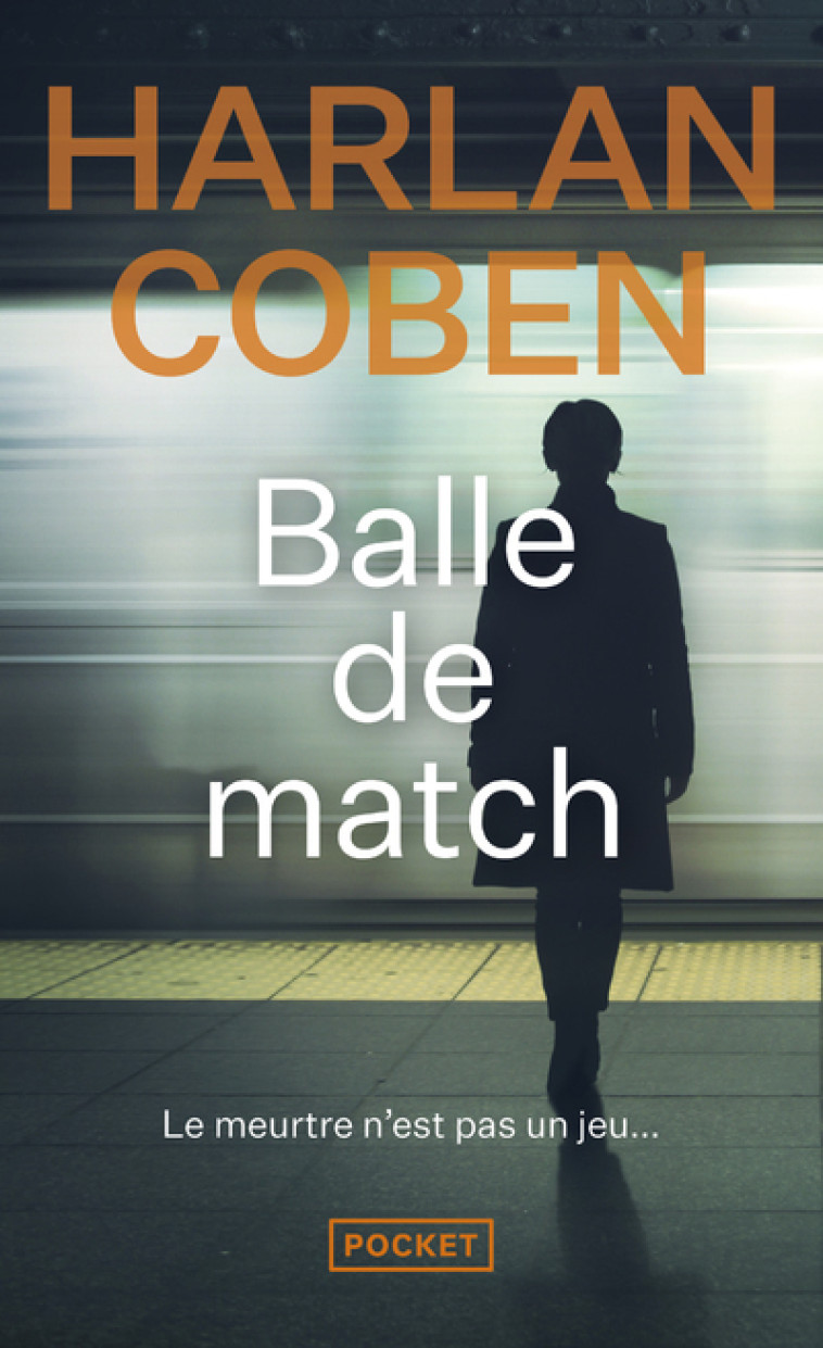 Balle de match - Harlan Coben, Martine Leconte - POCKET